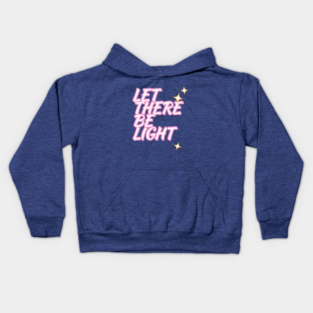 Let there be light Kids Hoodie by Mary mercy